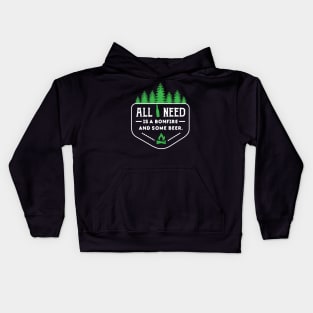 ALL I NEED IS BONFIRE AND BEER Kids Hoodie